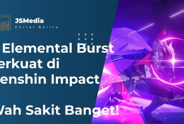 Elemental Burst Terkuat di Genshin Impact