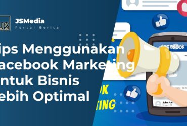 Facebook Marketing Untuk Bisnis Lebih Optimal