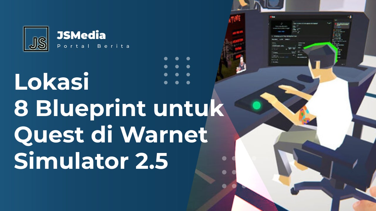 Lokasi Blueprint Warnet Simulator 2.5