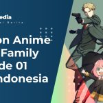 Nonton Spy x Family Episode 01