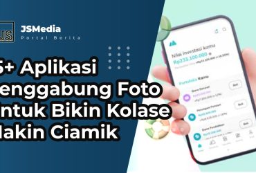 Aplikasi Penggabung Foto Untuk Bikin Kolase