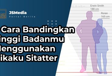 Cara Bandingkan Tinggi Badanmu Menggunakan Hikaku Sitatter