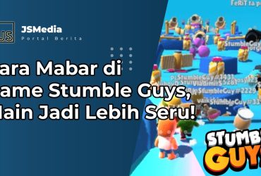 Cara Mabar di Game Stumble Guys