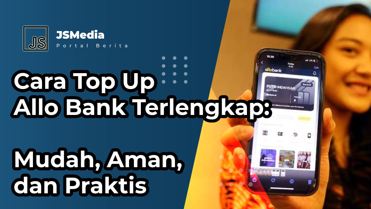 Cara Top Up Allo Bank Terlengkap