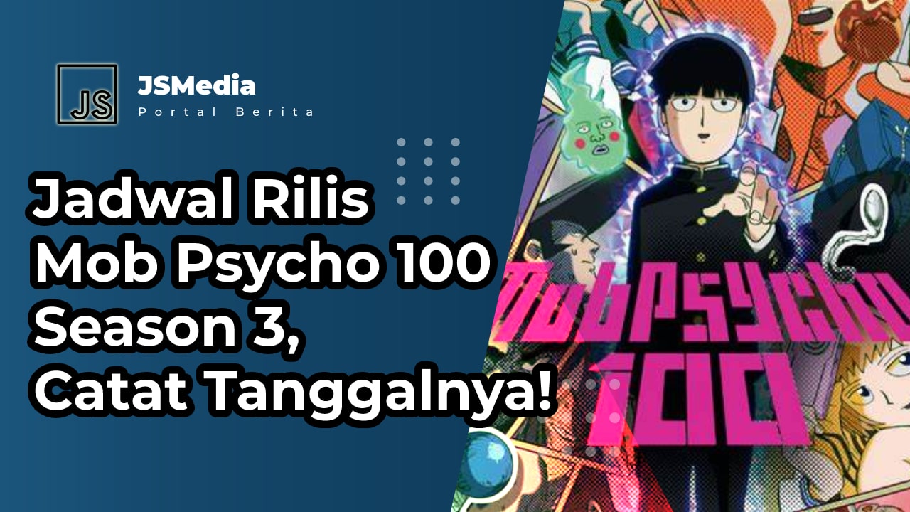 Jadwal Rilis Mob Psycho 100 Season 3