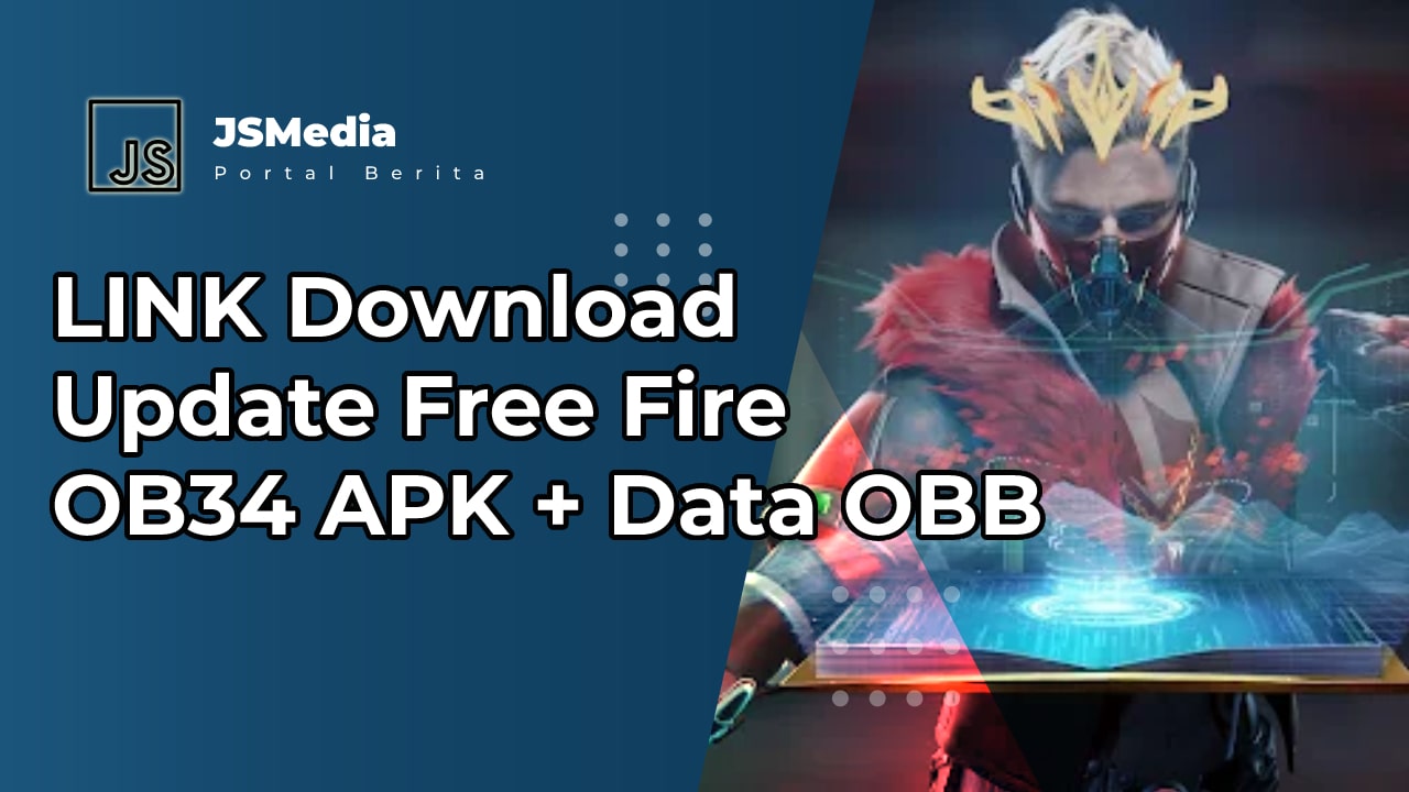 LINK Download Update Free Fire OB34 APK + Data OBB