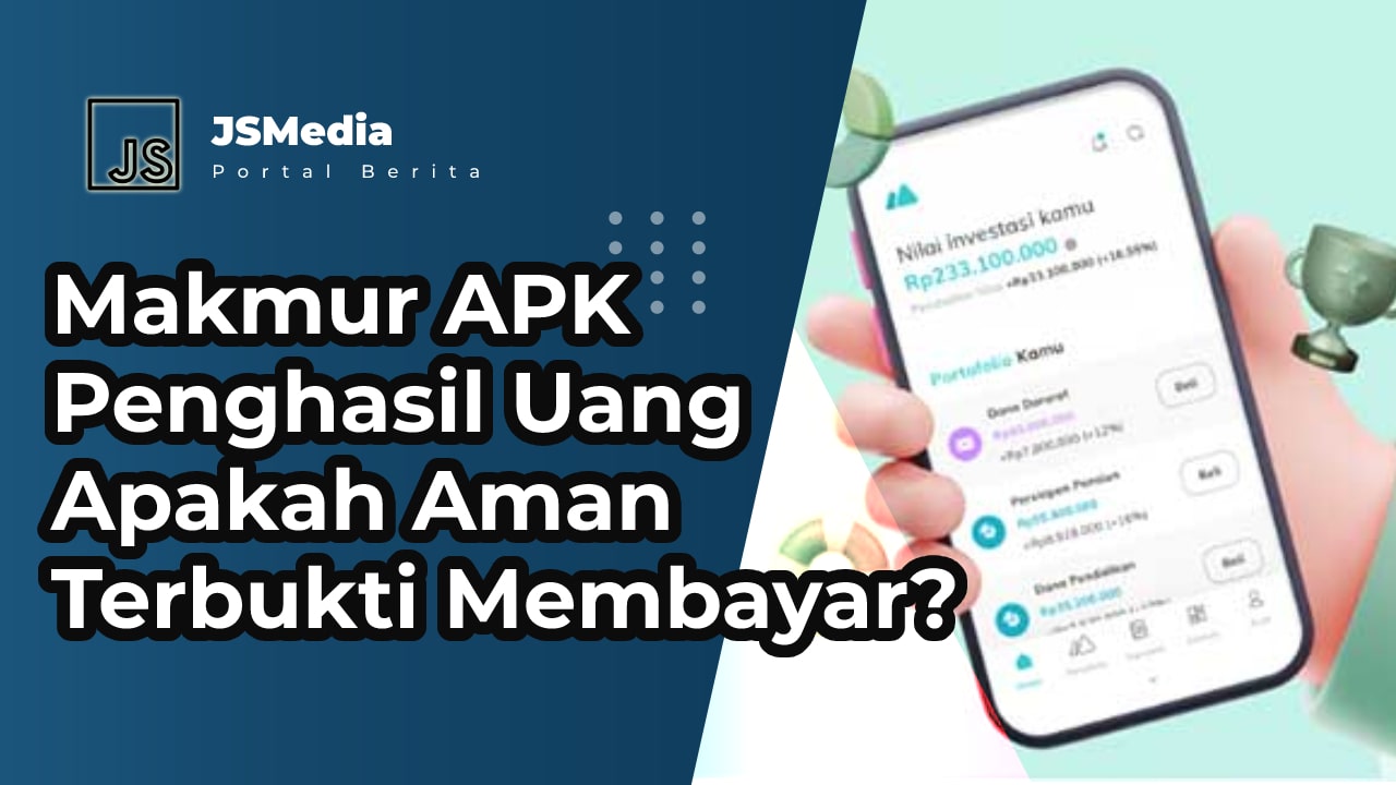 Makmur APK Penghasil Uang