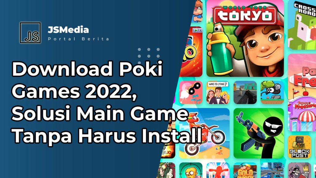 Poki Games 2023, Solusi Main Game Tanpa Harus Install