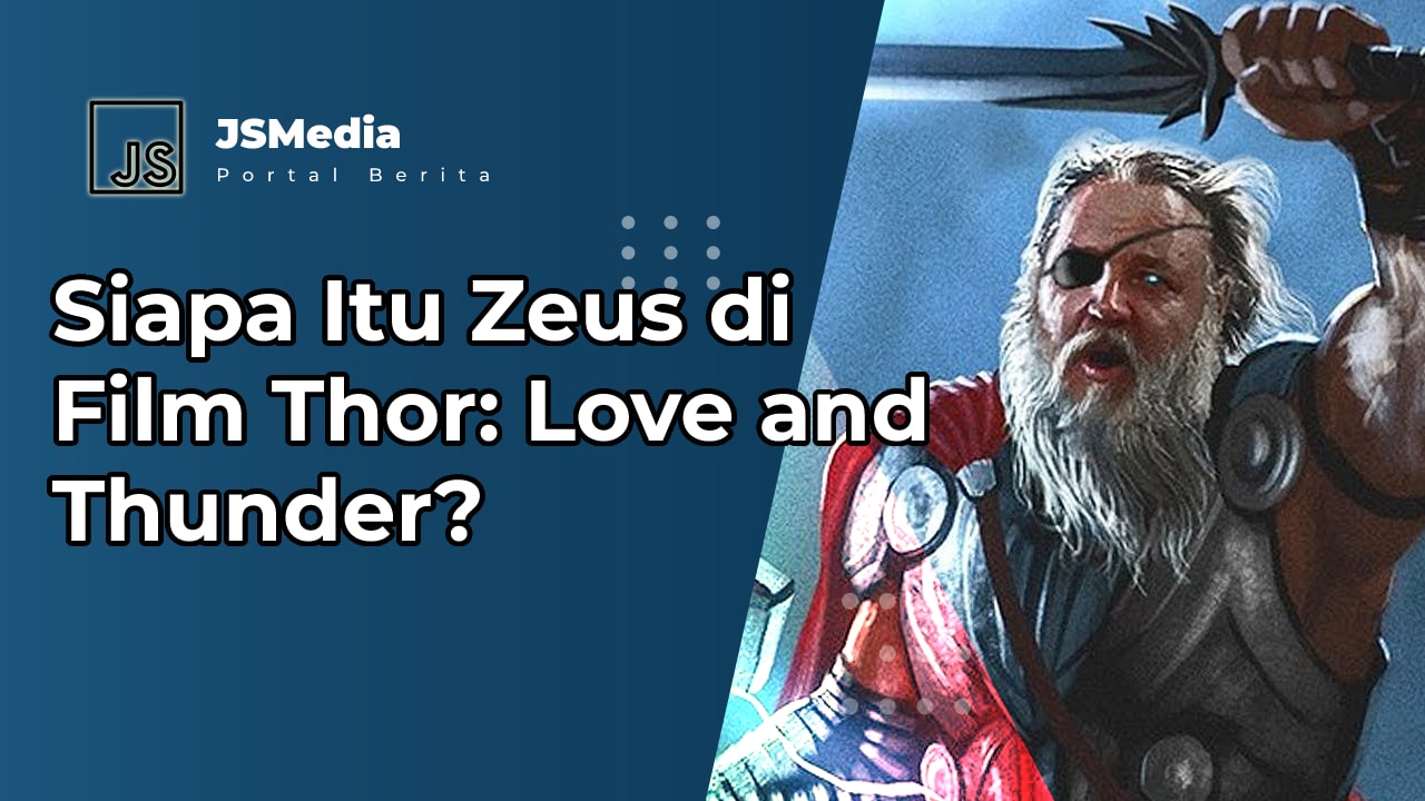 Siapa Itu Zeus di Film Thor: Love and Thunder?