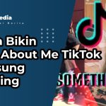 Cara Bikin Facts About Me TikTok