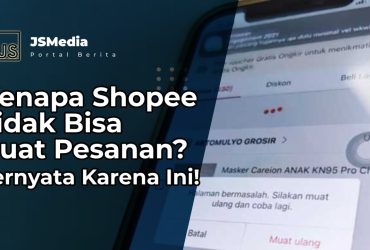 Kenapa Shopee Tidak Bisa Buat Pesanan