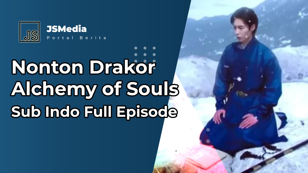 Nonton Drakor Alchemy of Souls Sub Indo