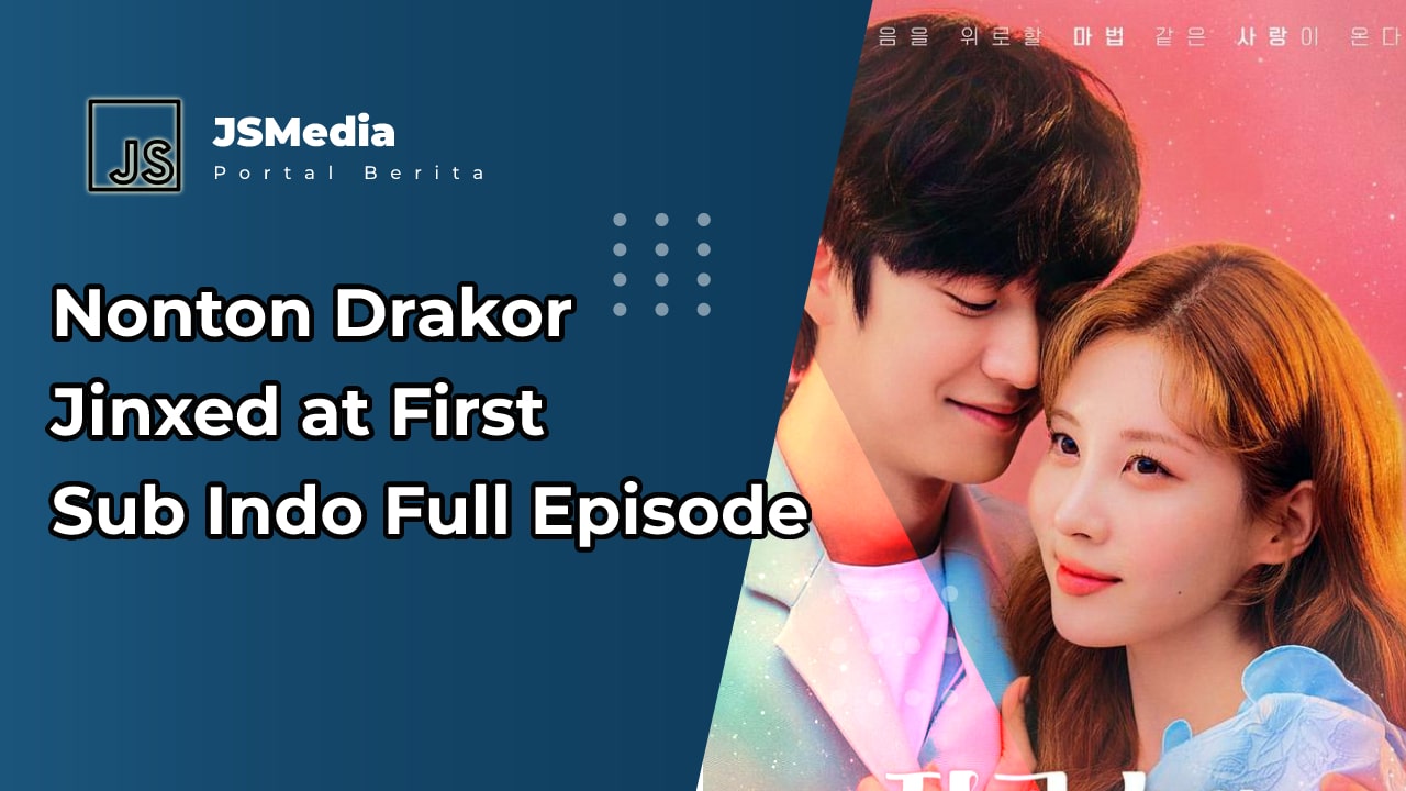 Nonton Drakor Jinxed at First