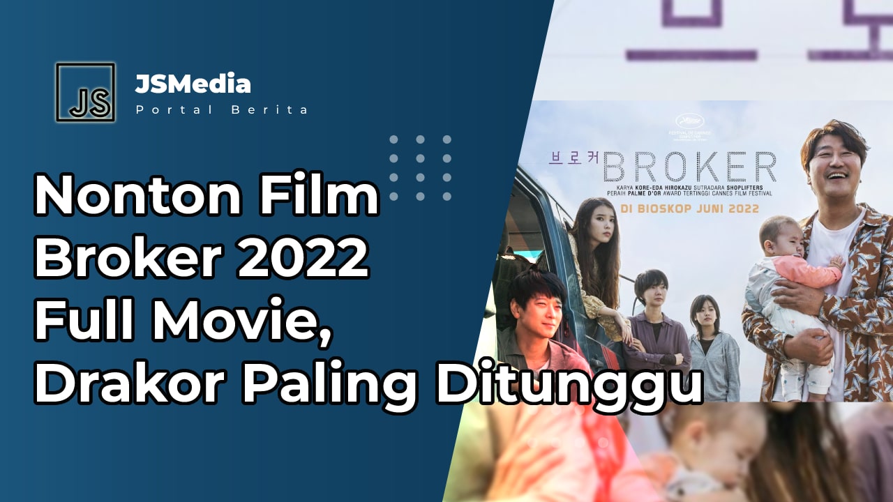 Nonton Film Broker 2022