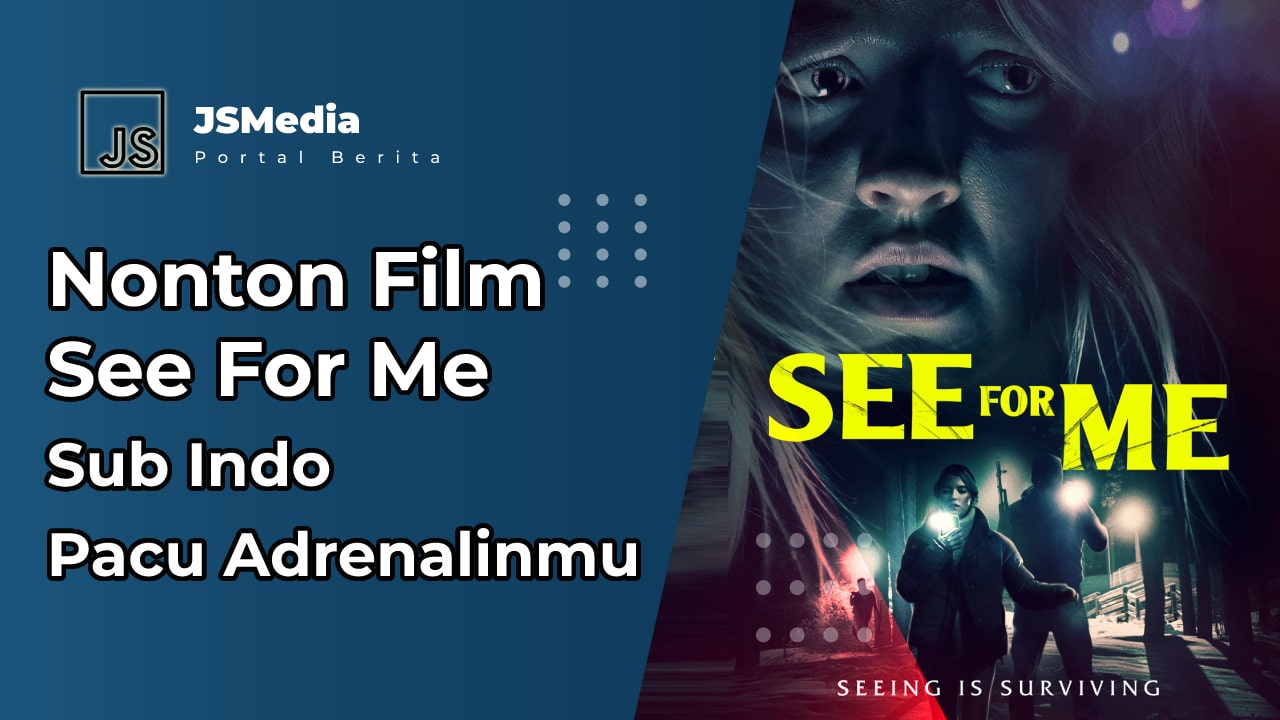 Nonton Film See For Me