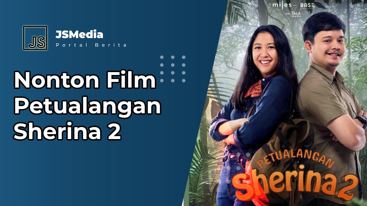 Nonton Film Petualangan Sherina 2