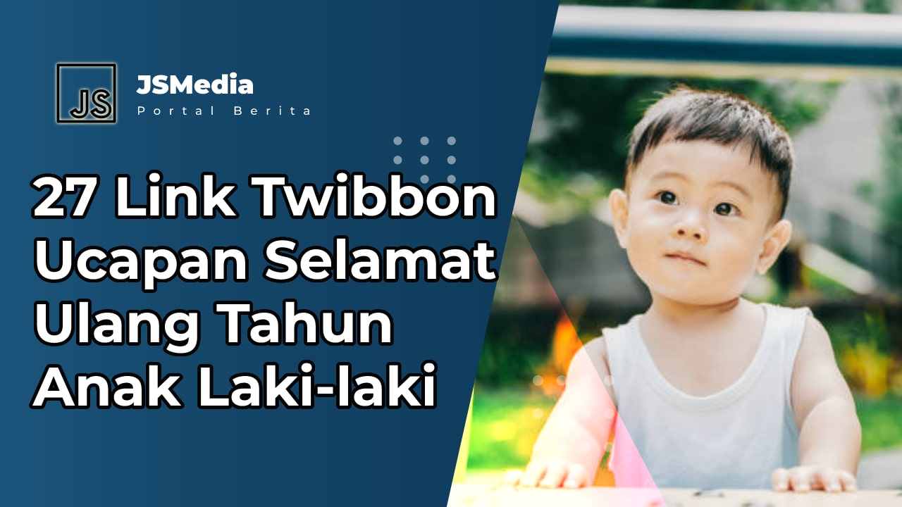 Twibbon Ucapan Selamat Ulang Tahun Anak Laki-laki