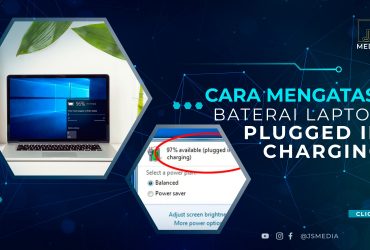 Cara Mengatasi Baterai Laptop Plugged In Charging tapi Tidak Mengisi Windows 10