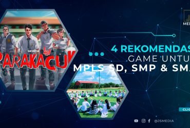 4 Rekomendasi Game Untuk MPLS SD, SMP, dan SMA