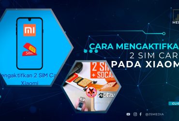 Cara Mengaktifkan 2 SIM Card Pada Xiaomi