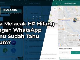 Cara Melacak HP Hilang Dengan WhatsApp