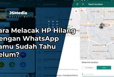 Cara Melacak HP Hilang Dengan WhatsApp