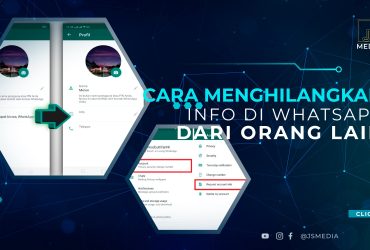 Cara Menghilangkan Info di Whatsapp dari Orang Lain