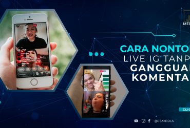 Cara Nonton Live IG Tanpa Gangguan Komentar