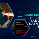 Cara Membuka HP Android yang Lupa Kata Sandi dan Pola