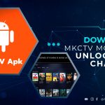 Download MKCTV Mod APK Unlock All Channel 2022