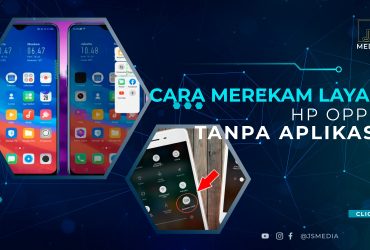 Cara Merekam Layar HP Oppo Tanpa Aplikasi