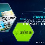 Cara Mudah Download Video Capcut dengan Link, Bisa Tanpa Watermark