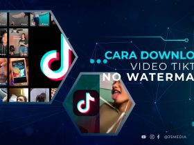 Cara Download Video TikTok No Watermark Tanpa Aplikasi