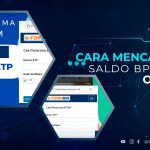 Cara Mencairkan Saldo BPUM BRI Online