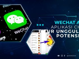 Download WeChat APK, Aplikasi Chat dengan Fitur Unggulan yang Potensial  