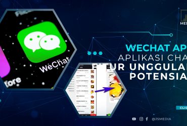 Download WeChat APK, Aplikasi Chat dengan Fitur Unggulan yang Potensial  