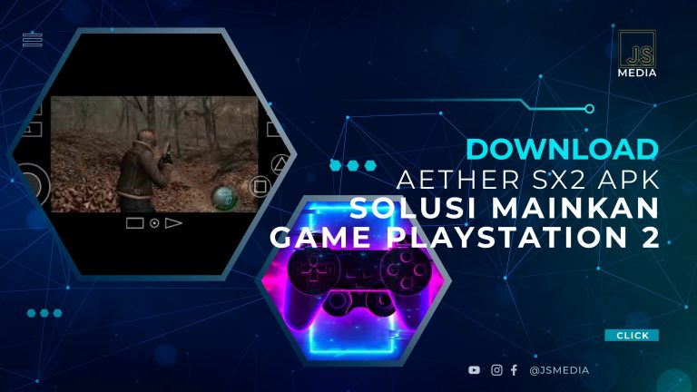 Download Aether SX2 APK, Solusi Mainkan Game PlayStation 2 Kesukaanmu