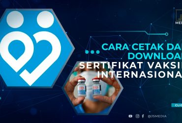 Cara Cetak dan Download Sertifikat Vaksin Internasional via Pedulilindungi