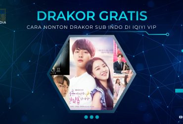 Cara Nonton Drakor Sub Indo di IQIYI VIP Gratis