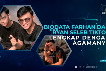 Biodata Farhan Dan Ryan Seleb Tiktok