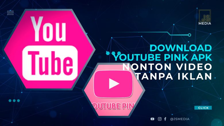Download YouTube Pink APK, Nonton Video Tanpa Iklan Versi Lama & Baru