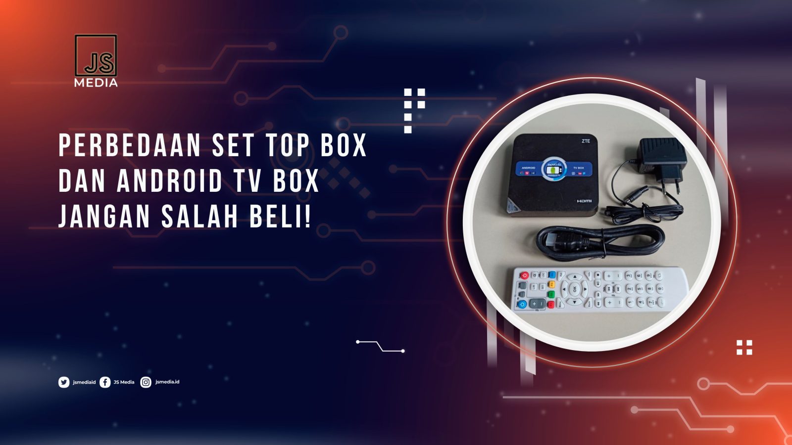 Perbedaan Set Top Box dan Android TV Box