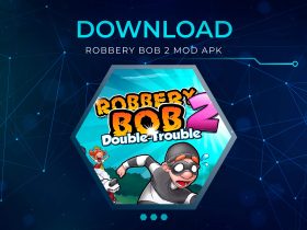 Robbery Bob 2 MOD APK