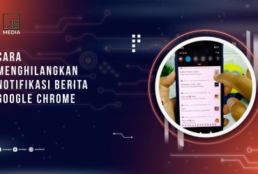 Cara Menghilangkan Notifikasi Berita Google Chrome