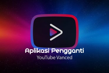 Aplikasi Pengganti Youtube Vanced