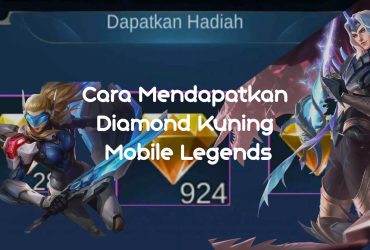 Cara Mendapatkan Diamond Kuning Mobile Legends