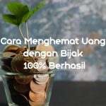 Cara Menghemat Uang dengan Bijak