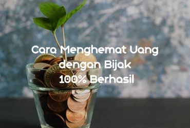 Cara Menghemat Uang dengan Bijak