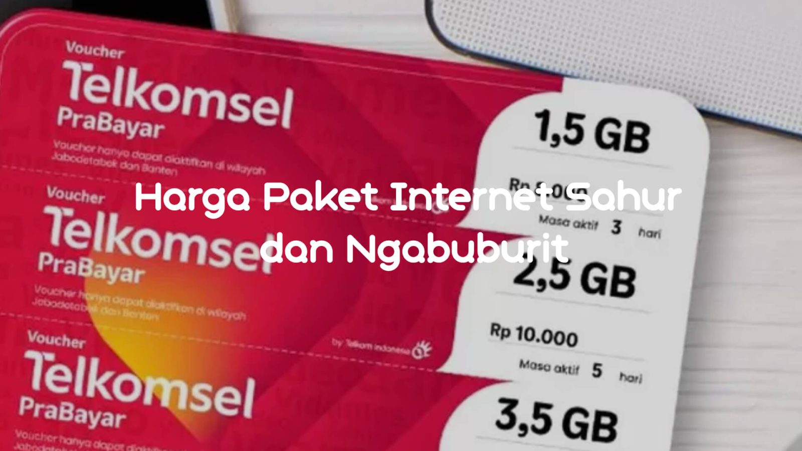 Harga Paket Internet Sahur dan Ngabuburit