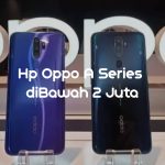 Hp Oppo A Series diBawah 2 Juta